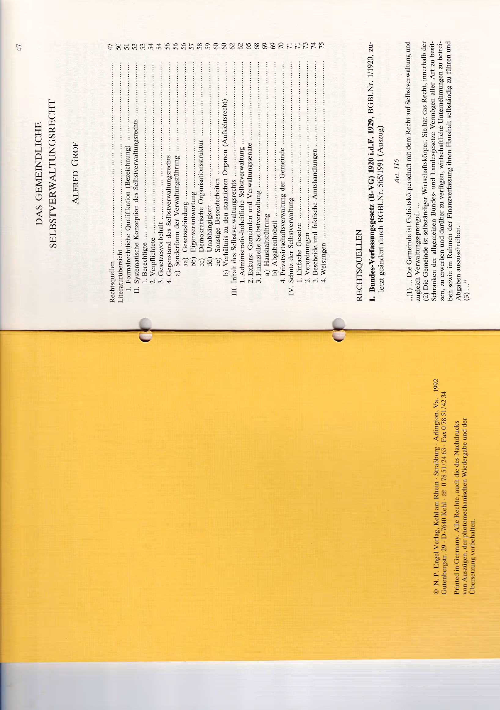 Ausschnitt aus Das gemeindliche Selbstverwaltungsrecht (in: Machacek - Pahr - Stadler, 40 Jahre EMRK - Die Grundrechte in Österreich, Bd. II, Kehl 1992, 47 ff)