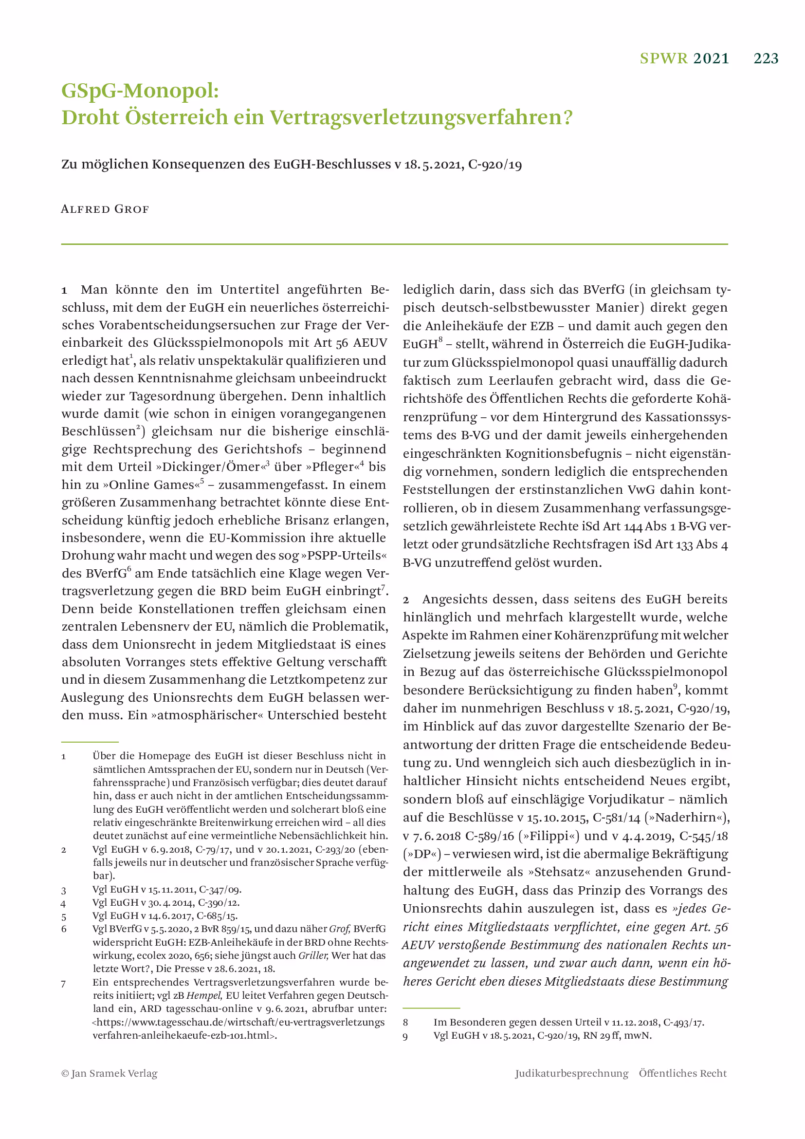 Ausschnitt aus GSpG-Monopol: Droht Österreich ein Vertragsverletzungsverfahren? – Zu möglichen Konsequenzen des EuGH-Beschlusses v 18.5.2021, C-920/19 (Spektrum des Wirtschaftsrechts 2021, S. 223 - 225)