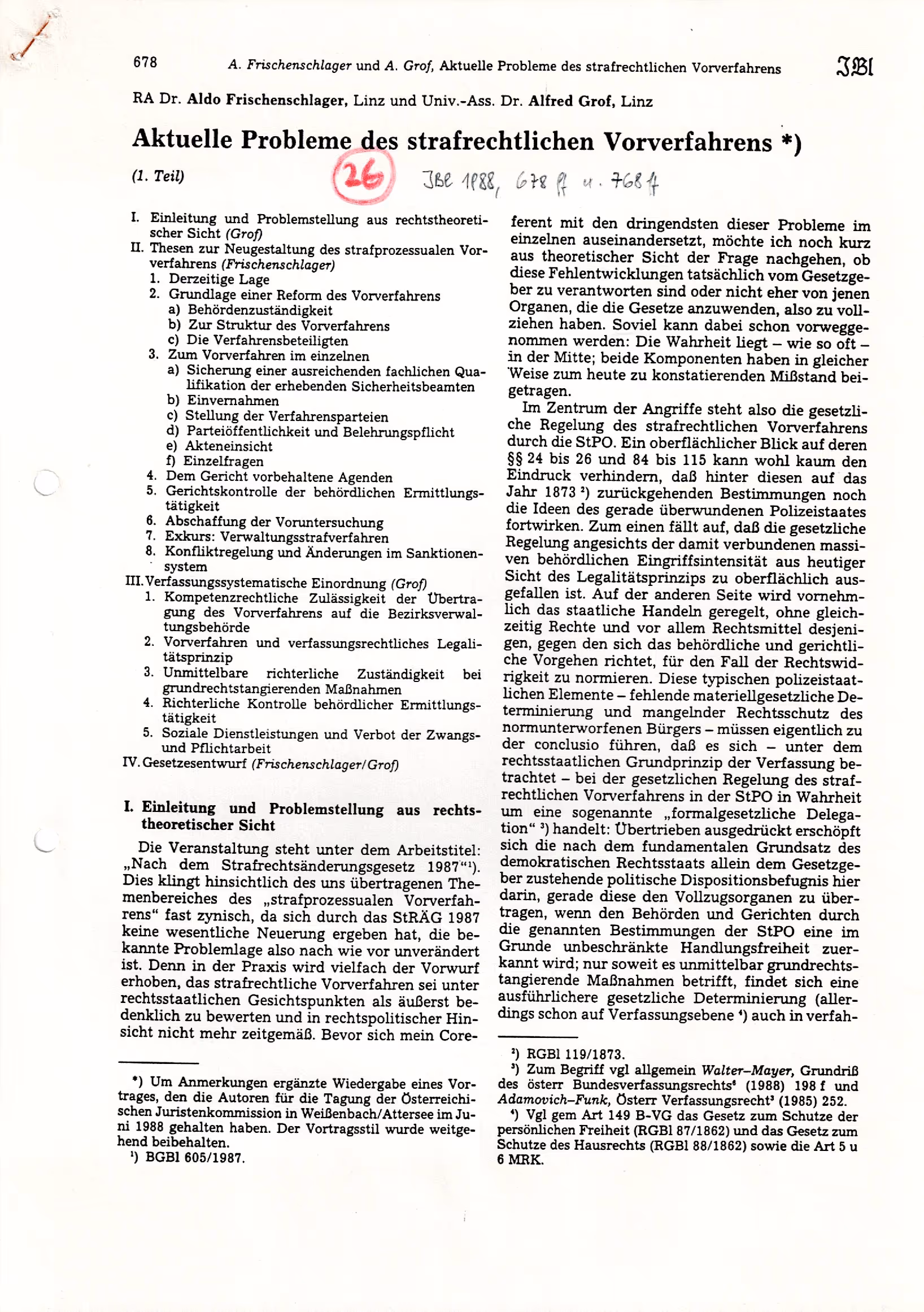 Ausschnitt aus Aktuelle Probleme des strafrechtlichen Vorverfahrens (JBl 1988, 678 ff und 768 ff)