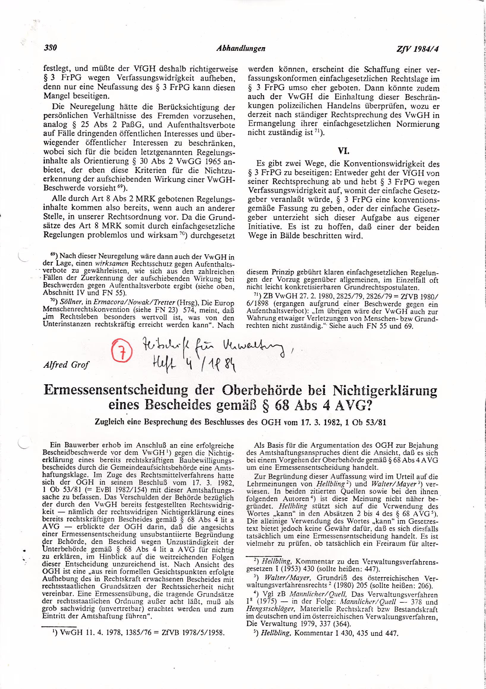 Ausschnitt aus Ermessensentscheidung der Oberbehörde bei Nichtigerklärung eines Bescheides gemäß § 68 Abs. 4 AVG? - zugleich eine Besprechung des Beschlusses des OGH v. 17.3.1982, 1 Ob 53/81 (ZfV 1984, 380 ff)