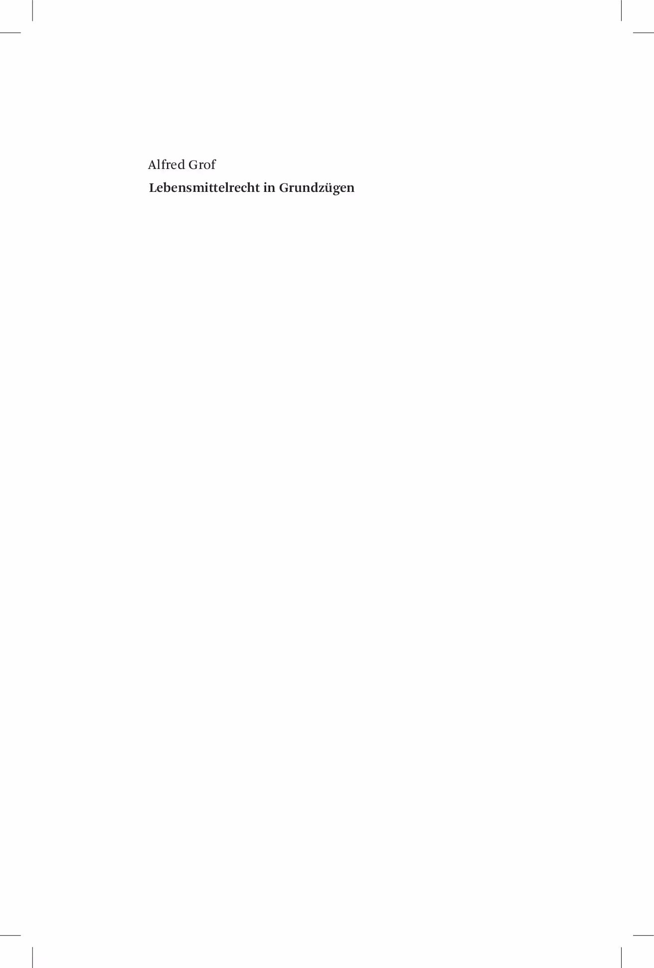 Ausschnitt aus Lebensmittelrecht in Grundzügen (Wien 2020, Jan-Sramek-Verlag, 184 Seiten)